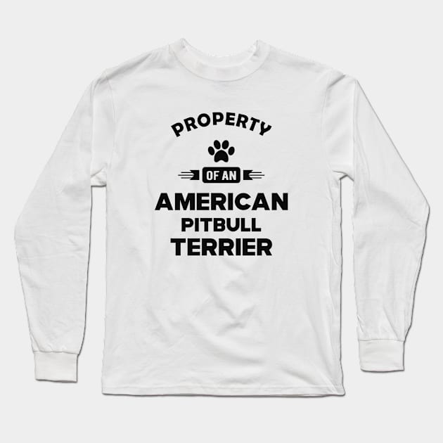 American Pitbull Terrier - Property of an american pitbull terrier Long Sleeve T-Shirt by KC Happy Shop